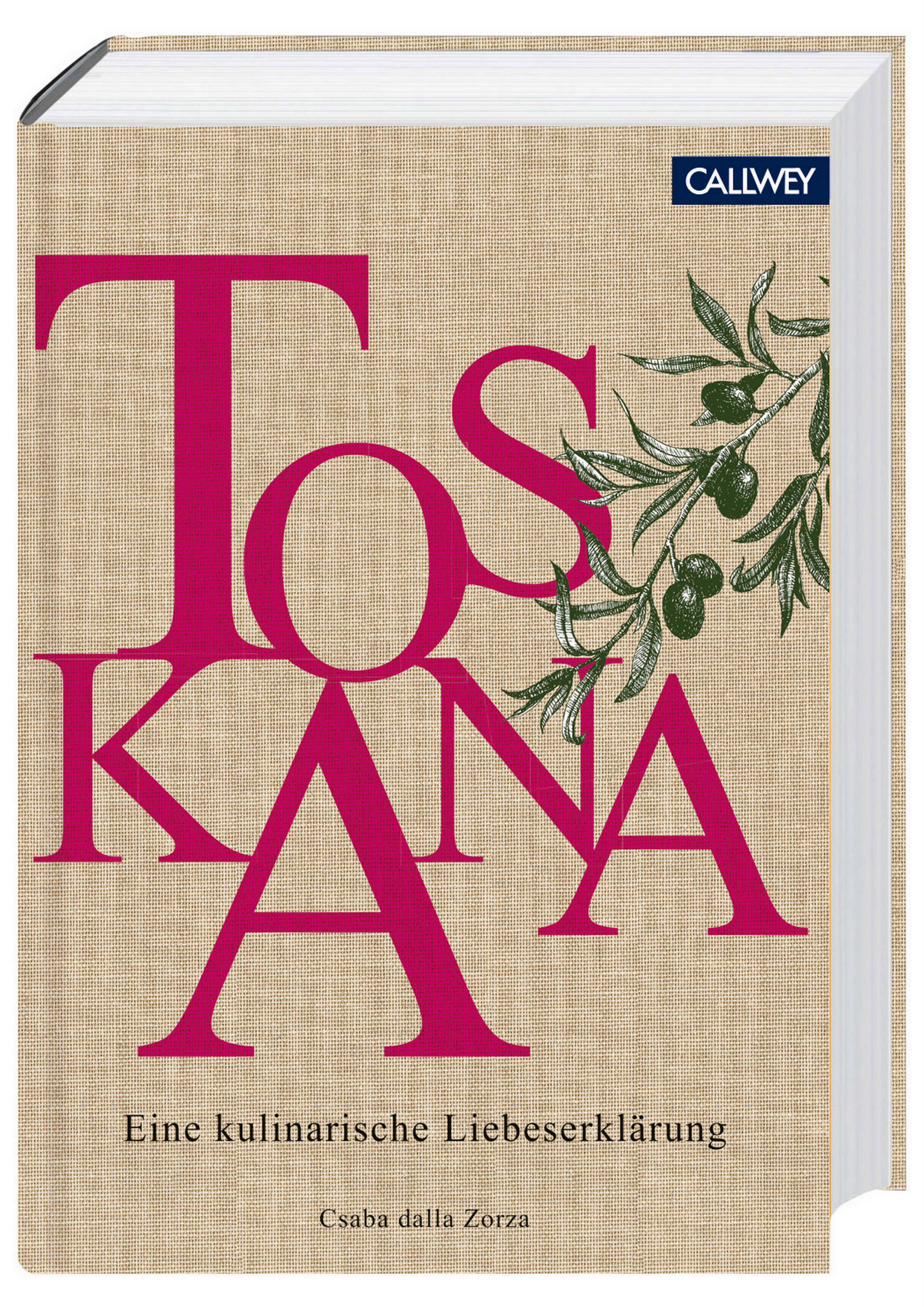 Buchvorstellung: „Toskana. Eine kulinarische Liebeserklärung“ von Csaba dalla Zorza