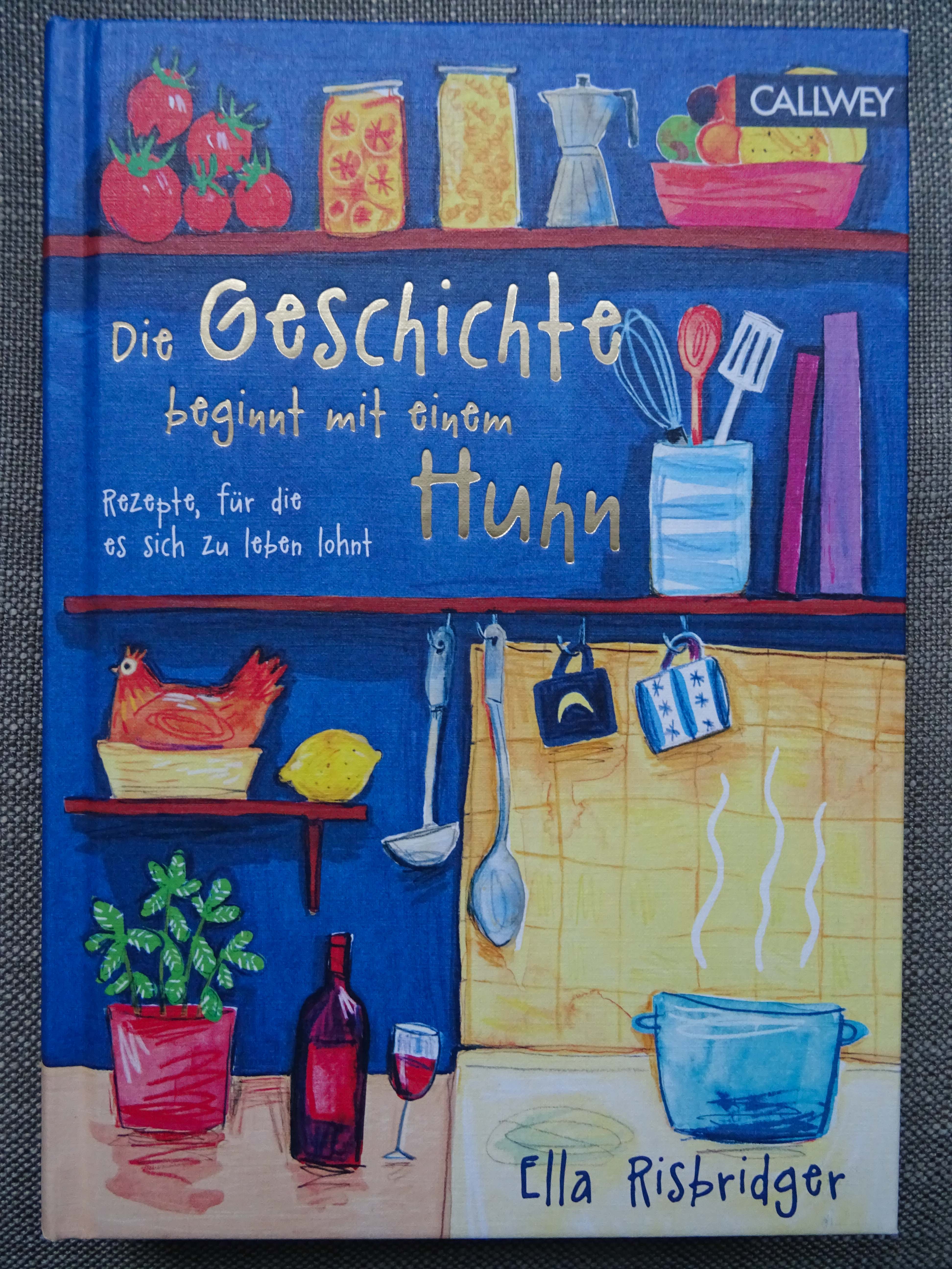 Buchrezension: „Die Geschichte beginnt mit einem Huhn“ von Ella Risbridger