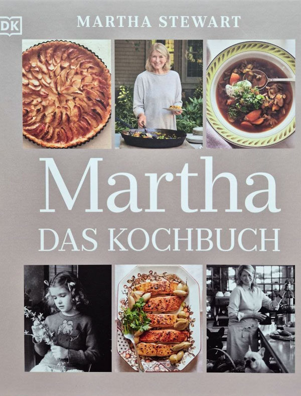 „Martha. Das Kochbuch“ von Martha Stewart (DK Verlag)