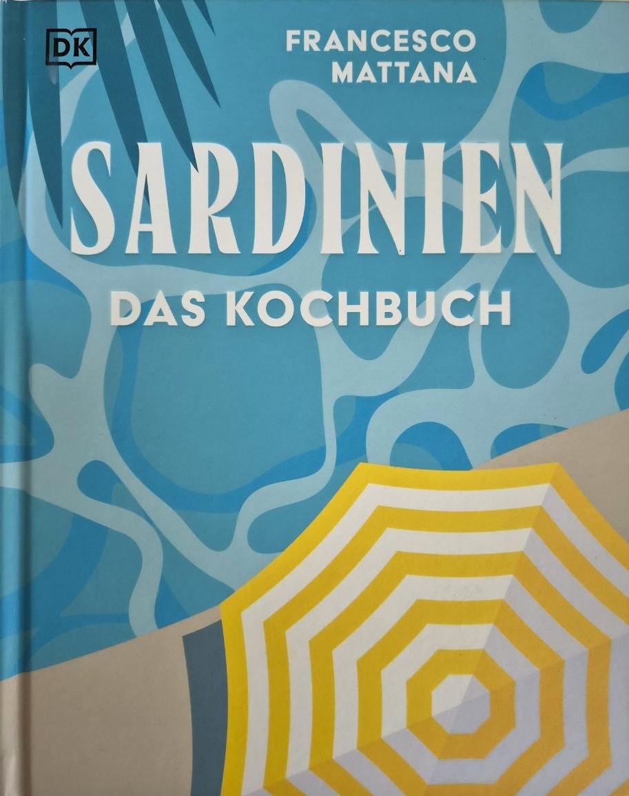 Francesco Mattana: „Sardinien. Das Kochbuch“